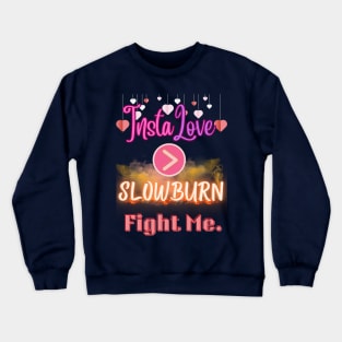 Instalove > Slowburn - Battle of the Tropes v2 Crewneck Sweatshirt